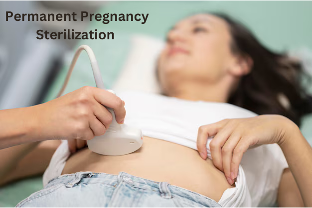 Permanent Pregnancy Sterilization in Delhi in 2025