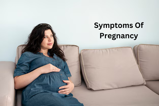 Symptoms Of Pregnancy