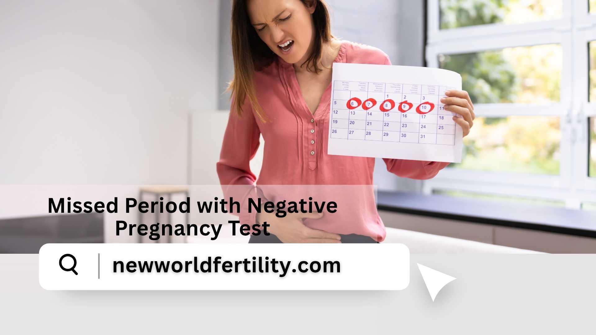Missed Period with Negative Pregnancy Test (12 Causes)