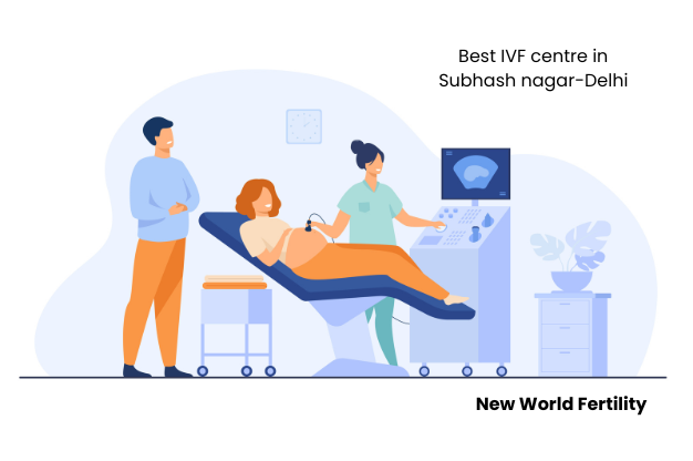 Best IVF Centre in Subhash Nagar, Delhi | New World Fertility