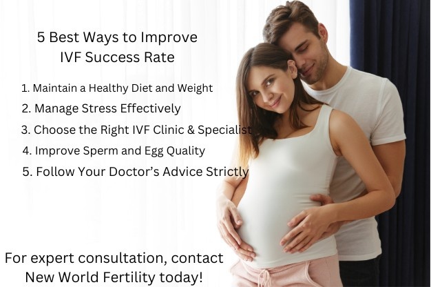 5 Best Ways to Improve IVF Success Rate: Expert Tips